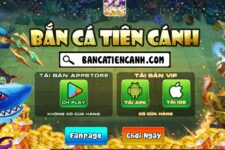 Bắn Cá Tiên Cánh – Tải Game Bắn Cá Tiên Cánh Đổi Thưởng Tặng CODE 100K